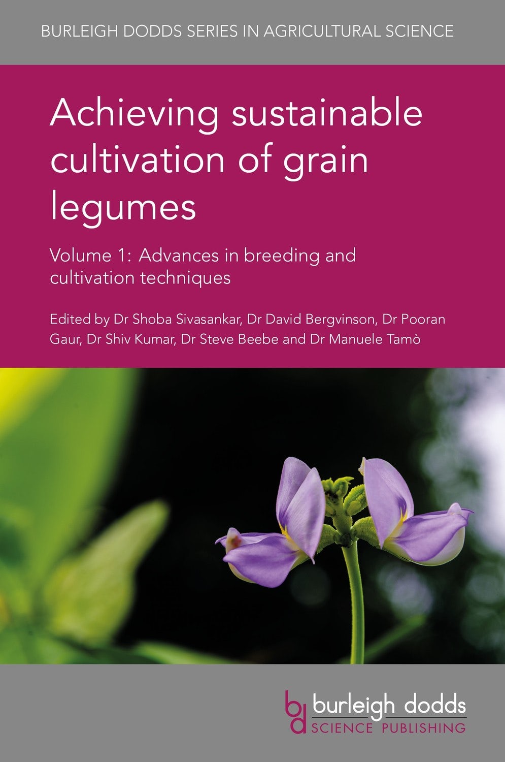 Book cover image for Achieving sustainable cultivation of grain legumes Volume 1 ISBN: 9781786761385